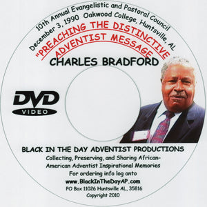 Charles Bradford - "Preaching The Distinctive Adventist Message"