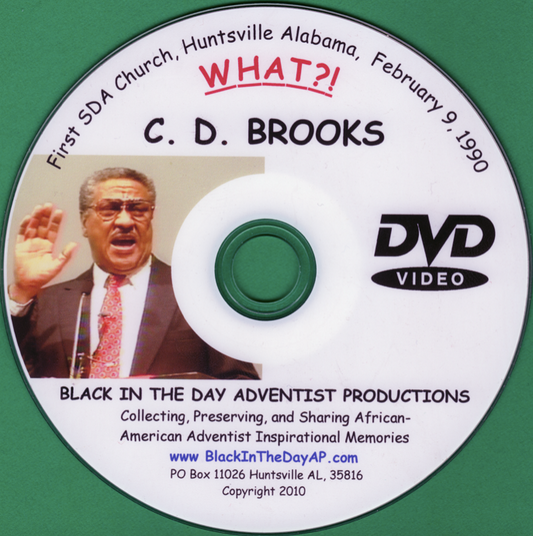 C. D. Brooks - "WHAT?"