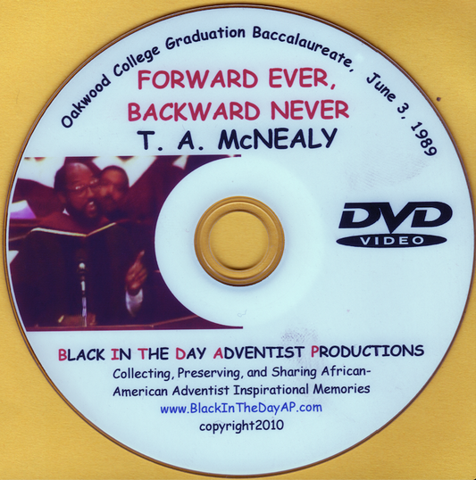 T. A. McNealy - "Forward Ever, Backward Never"